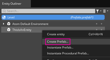 Creating a prefab from an entity in Entity Outliner.