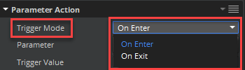 For the Trigger Mode, select On Enter or On Exit.