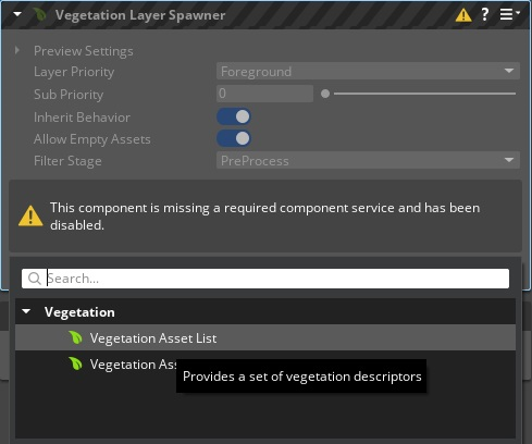 On the Vegetation Layer Spawner, click Add Component and select Vegetation Asset List.